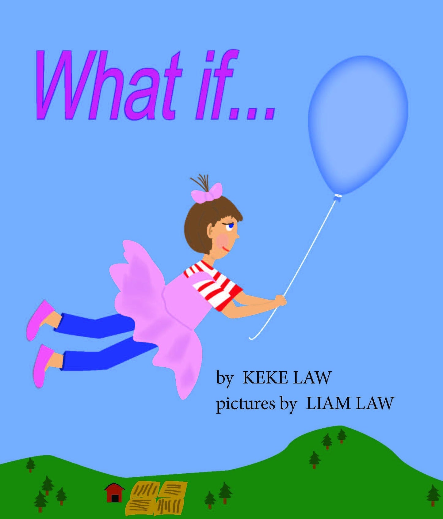 What If... by Keke Law and Liam Law